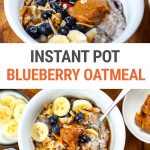 Instant Pot Oatmeal Porridge With Blueberries & Peanut Butter