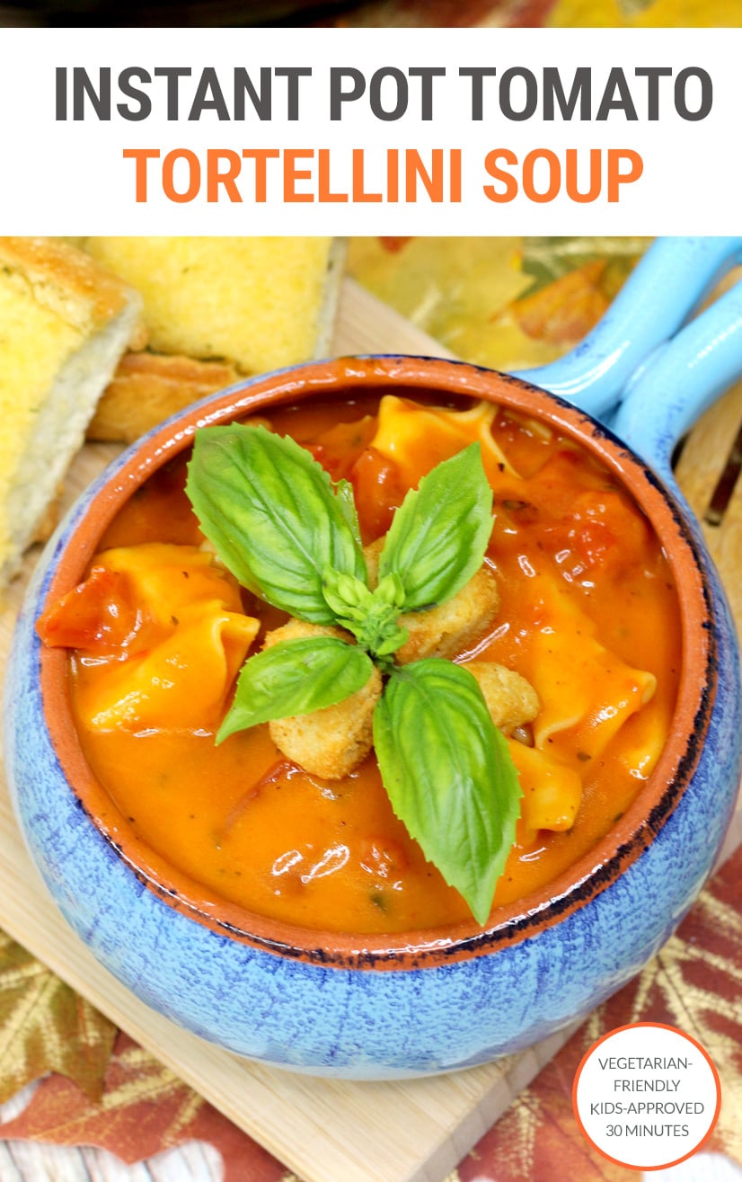 Instant Pot Tomato Basil Tortellini Soup