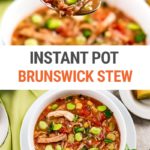 Brunswick Stew (Instant Pot Pressure Cooker Recipe)