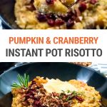 Instant Pot Butternut Squash Risotto With Cranberries & Pecans (Step-By-Step)