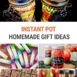 Instant Pot Homemade Gift Ideas