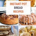 Instant Pot Bread Recipes
