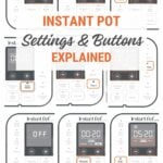 Instant Pot Settings & Buttons Explained (Not Just For Beginners!)