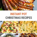 Christmas Recipes For The Instant Pot Pressure Cooker