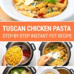 Tuscan Chicken Pasta Instant Pot Step-by-Step Recipe