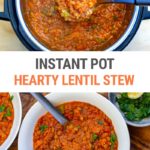 Instant Pot Lentil Stew (Veggie-Loaded, Step-By-Step Recipe)