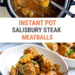 Salisbury Steak Meatballs In Instant Pot (with Video)