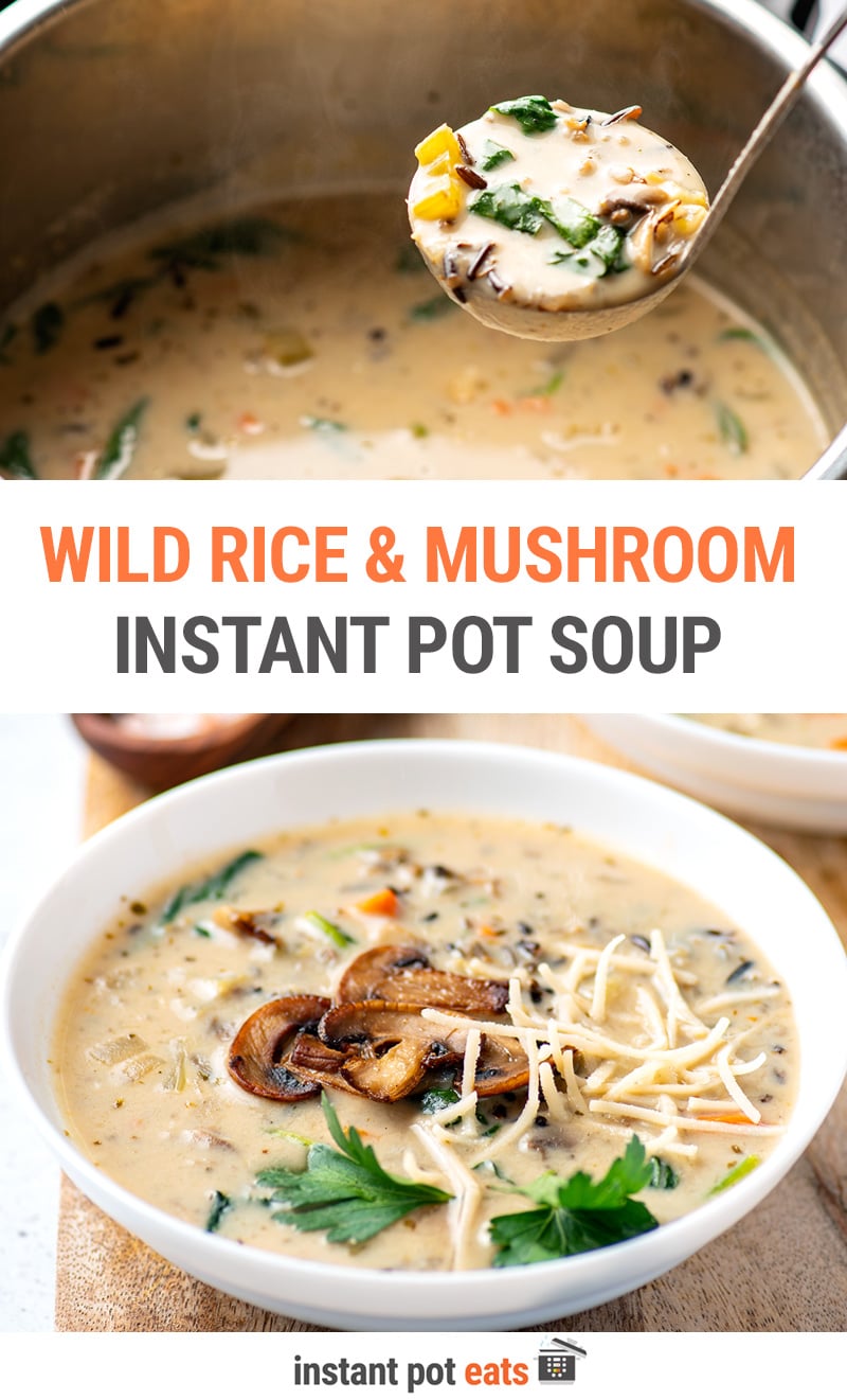 Mushroom & Wild Rice Soup In The Instant Pot (Step-By-Step)