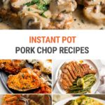 Best Instant Pot Pork Chop Recipes