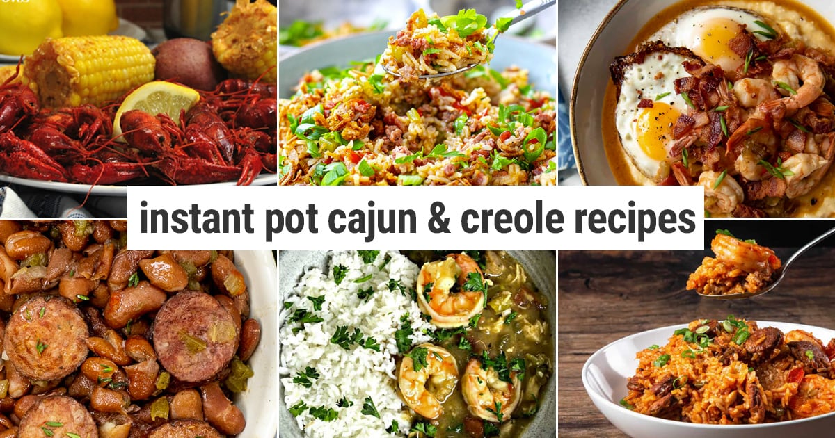 Best Instant Pot Cajun & Creole Recipes