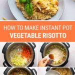 How To Make Instant Pot Vegetable Risotto