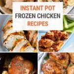 Instant Pot Recipes Using Frozen Chicken