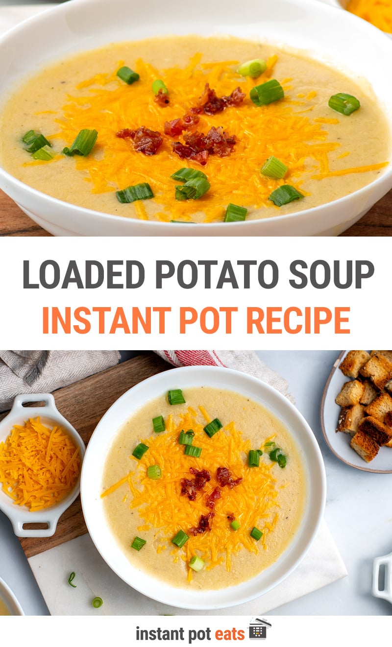 Instant Pot Loaded Potato Soup (Step-By-Step)