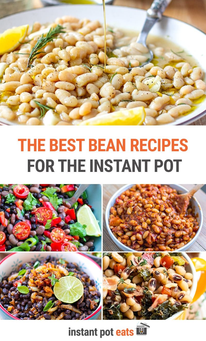 The Best Instant Pot Bean Legume Recipes