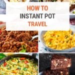 How To Travel With Your Instant Pot (Tips & Recipe Ideas)