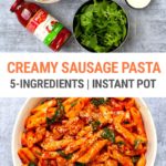 5-Ingredient Creamy Sausage Pasta (Instant Pot Recipe)