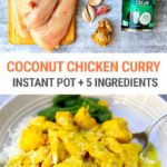Instant Pot Coconut Chicken Curry (Only 5 Ingredients!)