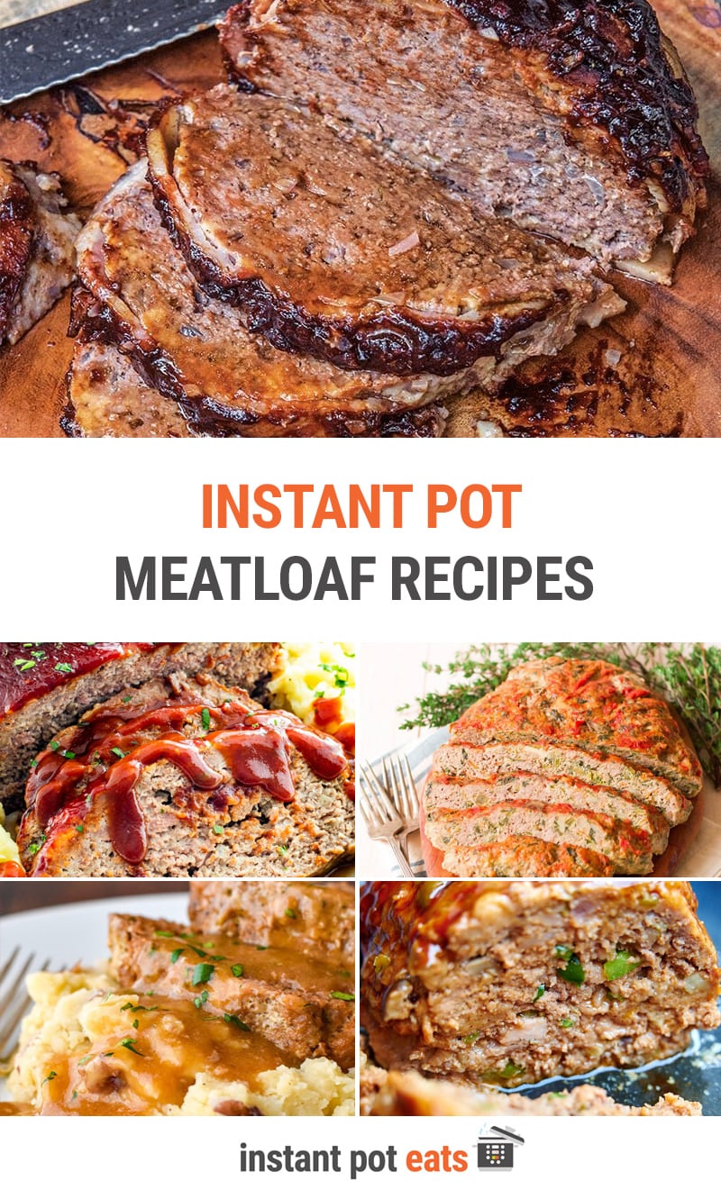 Best Instant Pot Meatloaf Recipes