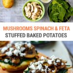 Stuffed Baked Potatoes With Mushrooms, Spinach & Feta