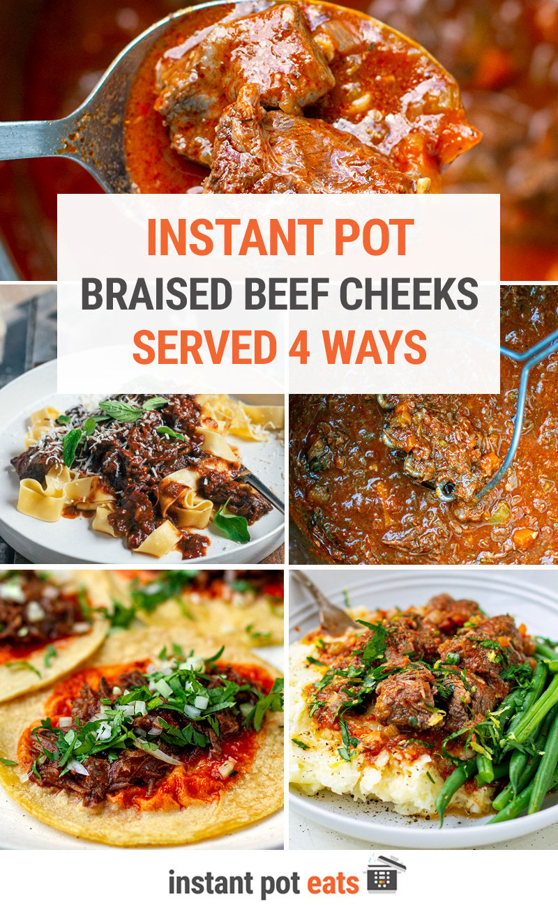 Instant Pot Braised Beef Cheeks (Served Four Ways)