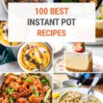 All-Time Best 100 Instant Pot Recipes