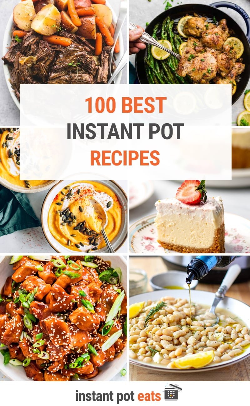 100 Instant Pot Recipes & Instapot Meals (Pressure Cooker)