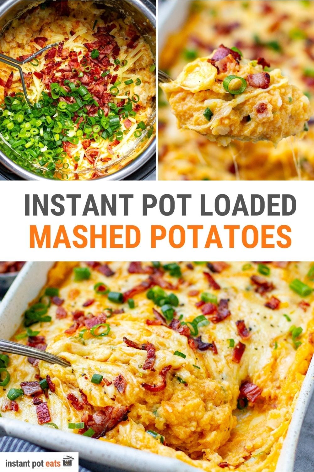 Instant Pot Loaded Mashed Potatoes (With Or Without Oven!)