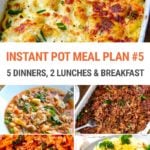Instant Pot Meal Plan #5| 5 Dinners, 2 Lunches + 1 Breakfast