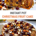 Instant Pot Fruit Cake (Perfect Fall, Winter & Christmas Dessert)