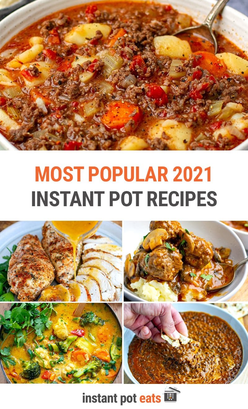 Best & Most Popular Instant Pot Recipes Of The Year (2021 Edition)