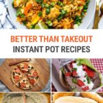 Best Takeout Inspired Instant Pot Recipes