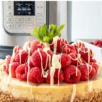 Instant Pot Raspberry & White Chocolate Cheesecake