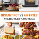Instant Pot vs Air Fryer: Which Is Better?