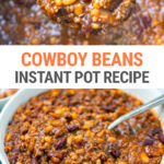 Cowboy Beans (Instant Pot Recipe)