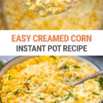 Instant Pot Creamed Corn Recipe