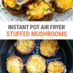 Stuffed Mushrooms In The Air Fryer