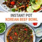 Korean Ground Beef Bowls (Instant Pot Recipe)