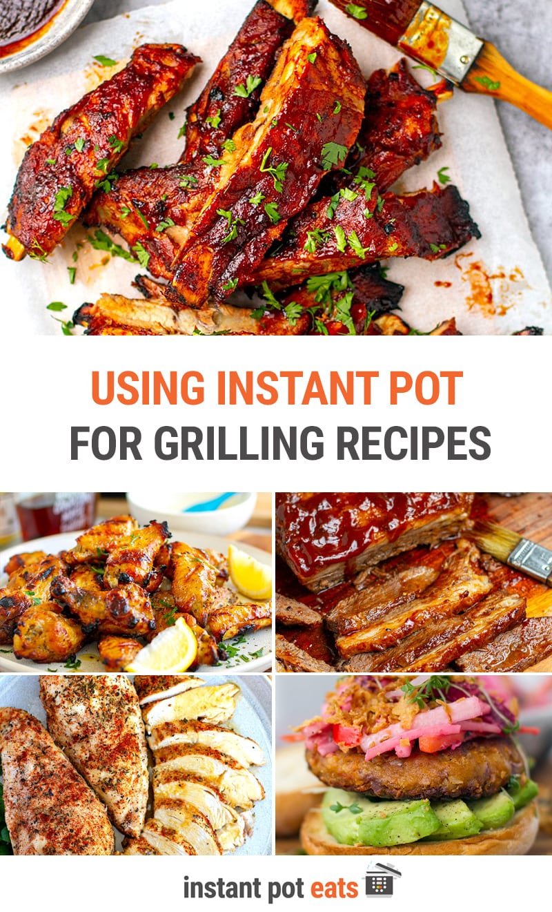 Using Instant Pot For Grilling Recipes