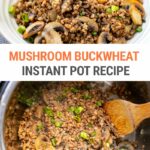 Instant Pot Buckwheat Recipe With Mushrooms