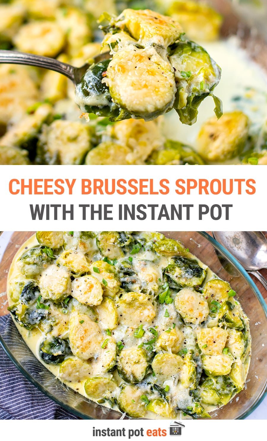 Cheesy Brussels Sprouts (Instant Pot + Oven)