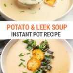Potato Leek Soup Instant Pot Recipe
