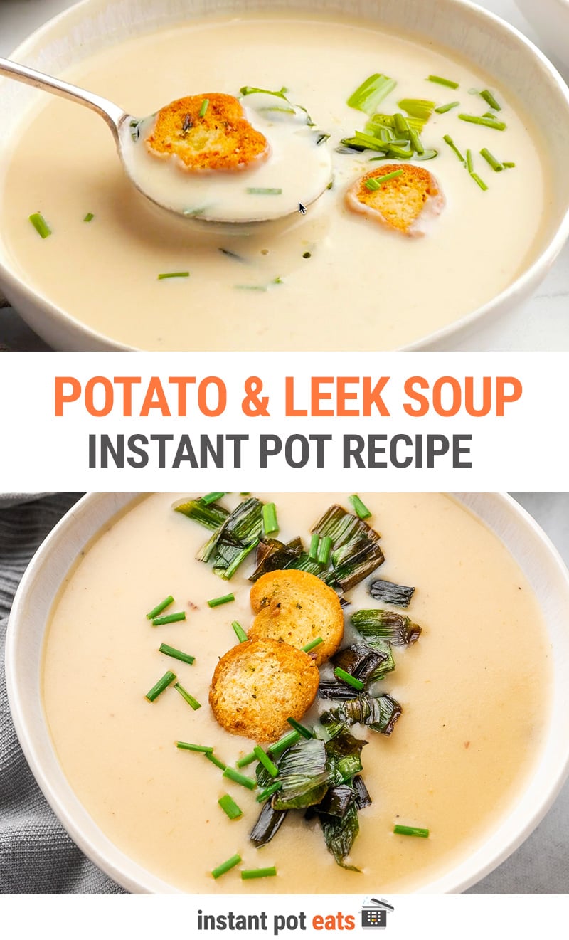 Potato Leek Soup (Instant Pot Recipe)
