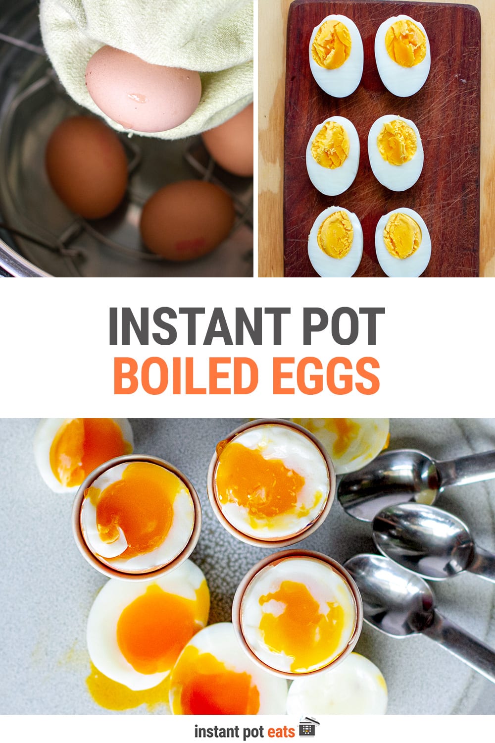 Instant Pot Boiled Eggs (Soft-Boiled, Jammy & Hard-Boiled)