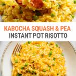 Instant Pot Kaboch Squash & Pea Risotto
