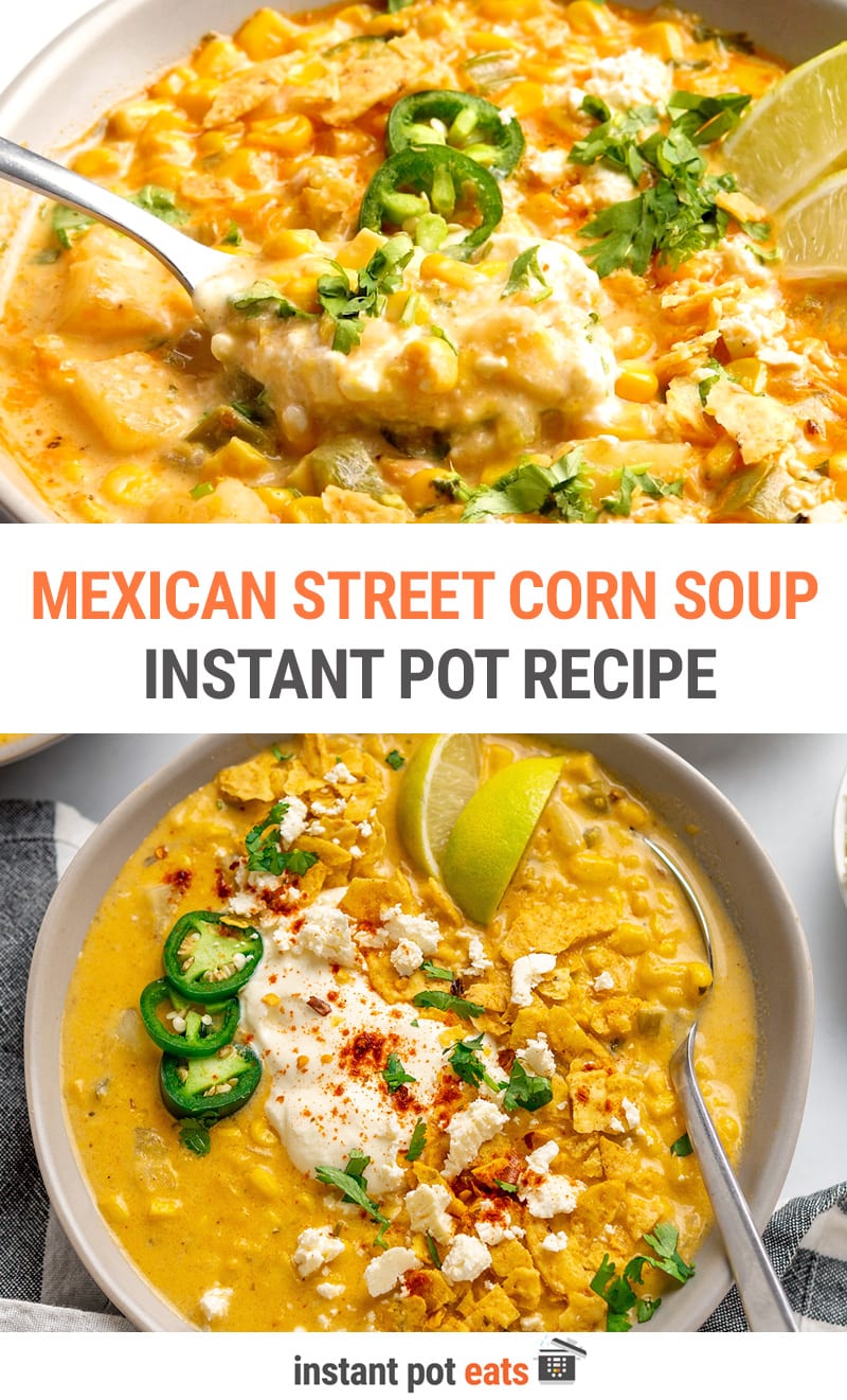 Instant Pot Mexican Street Corn Soup