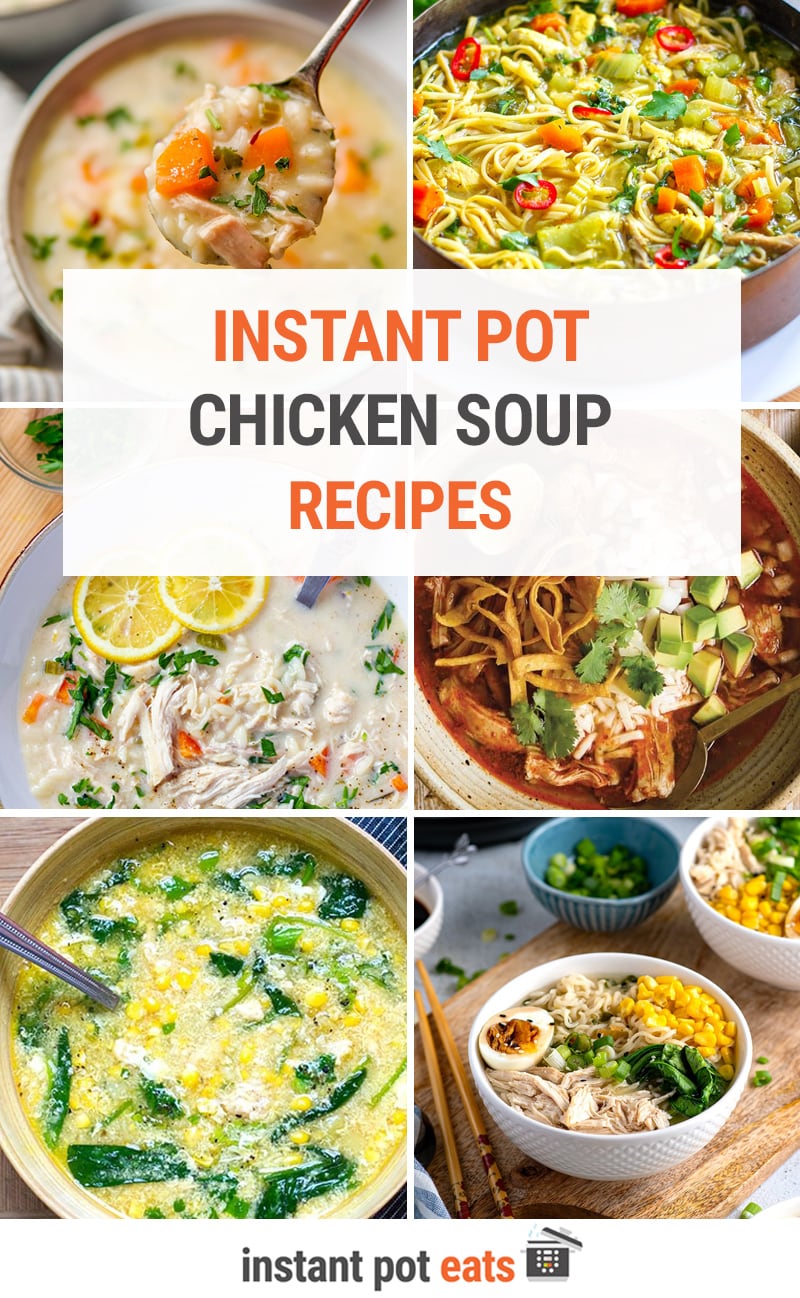 Instant Pot Chicken Soup Recipes To Warm Up Your Body & Soul