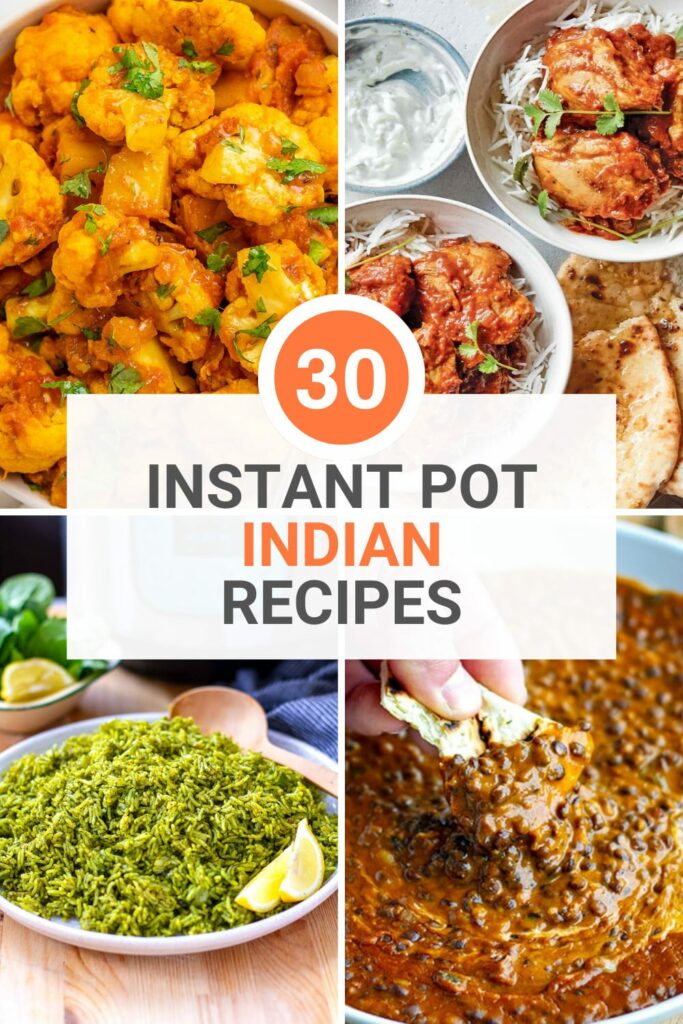 25+ Delicious Instant Pot Indian Recipes