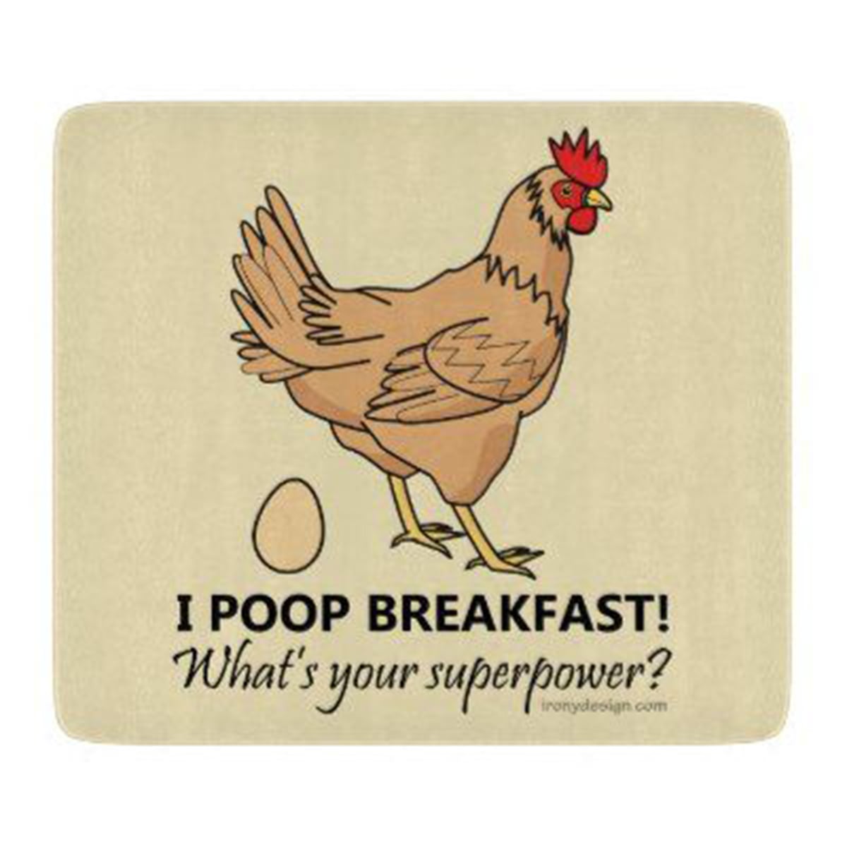 I poop breakfast! What's your super power?